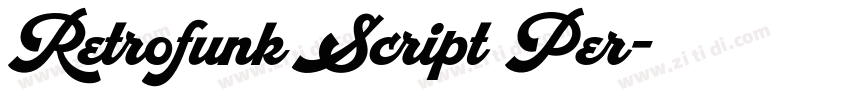 Retrofunk Script Per字体转换 Retrofunk Script Per字体转换